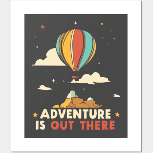 Adventure is out there Posters and Art